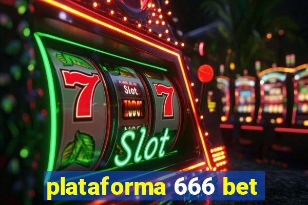 plataforma 666 bet